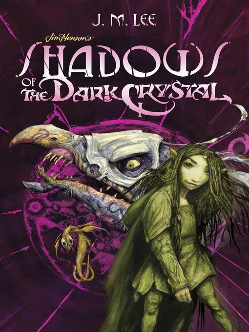Title details for Shadows of the Dark Crystal by J. M. Lee - Available